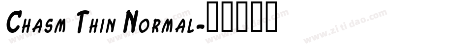 Chasm Thin Normal字体转换